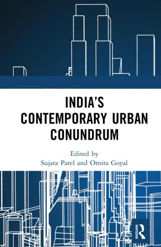 Routledge - India's Contemporary Urban Conundrum Book