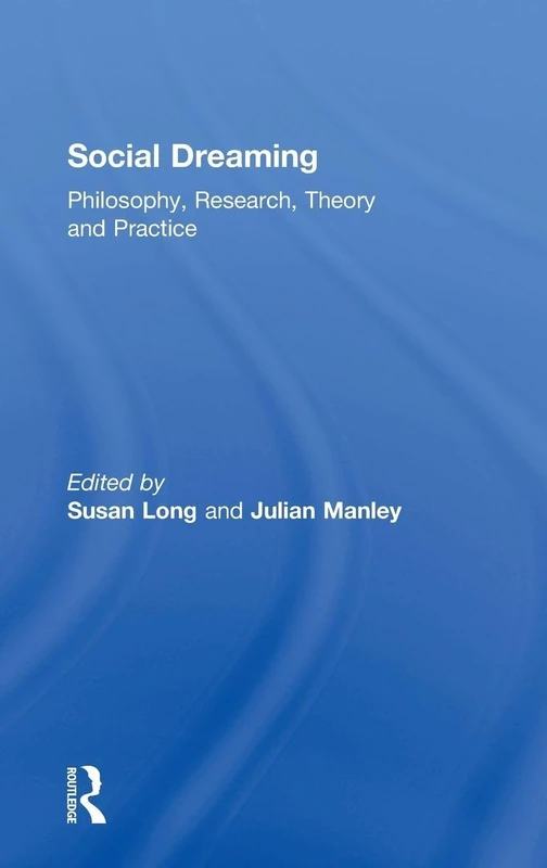 Social Dreaming: Philosophy, Research, Theory and Practice - Image 1