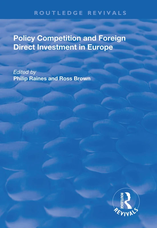 Policy Competition and Foreign Direct Investment in Europe (Routledge Revivals)