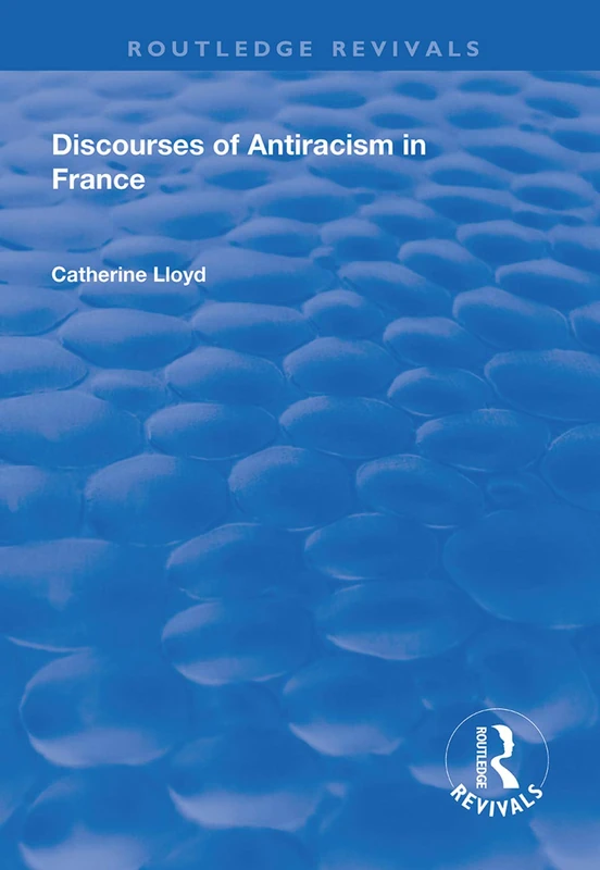 Discourses of Antiracism in France (Routledge Revivals)