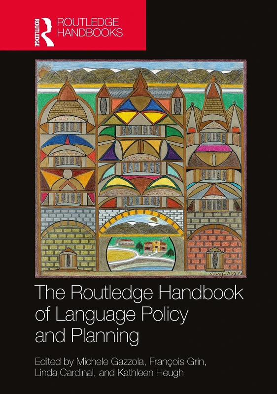 The Routledge Handbook of Language Policy and Planning (Routledge Handbooks in Applied Linguistics)