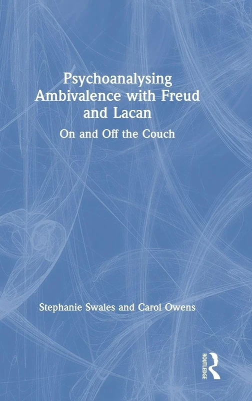 Psychoanalysing Ambivalence with Freud and Lacan: On and Off the Couch - Image 1