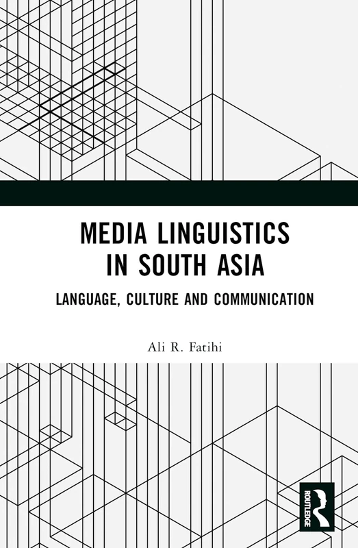 Media Linguistics in South Asia: Language, Culture and Communication