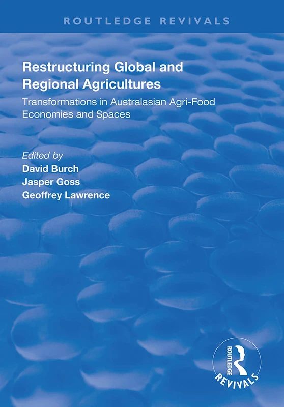Routledge Restructuring Global and Regional Agricultures Book