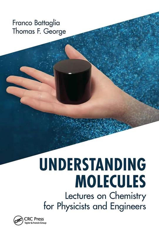 CRC Press Understanding Molecules - Chemistry for Physicists