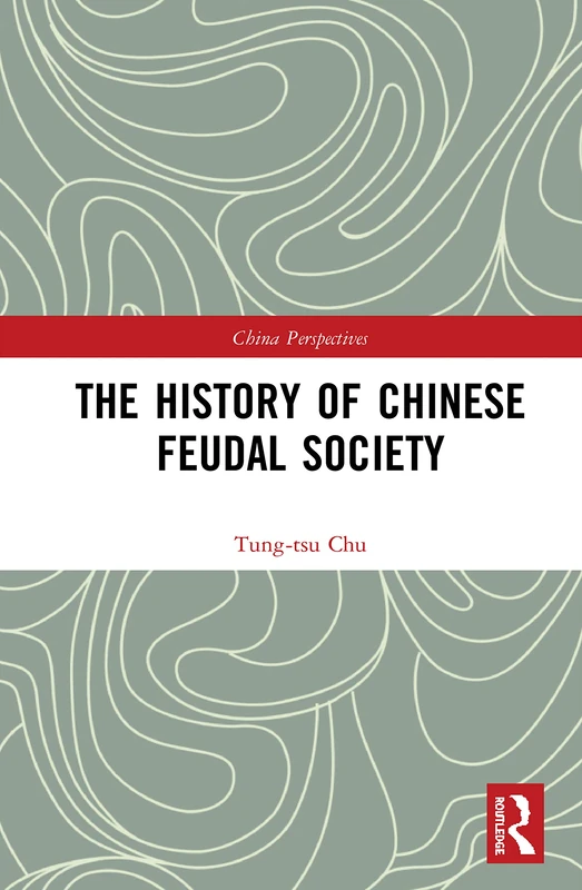 The History of Chinese Feudal Society (China Perspectives)