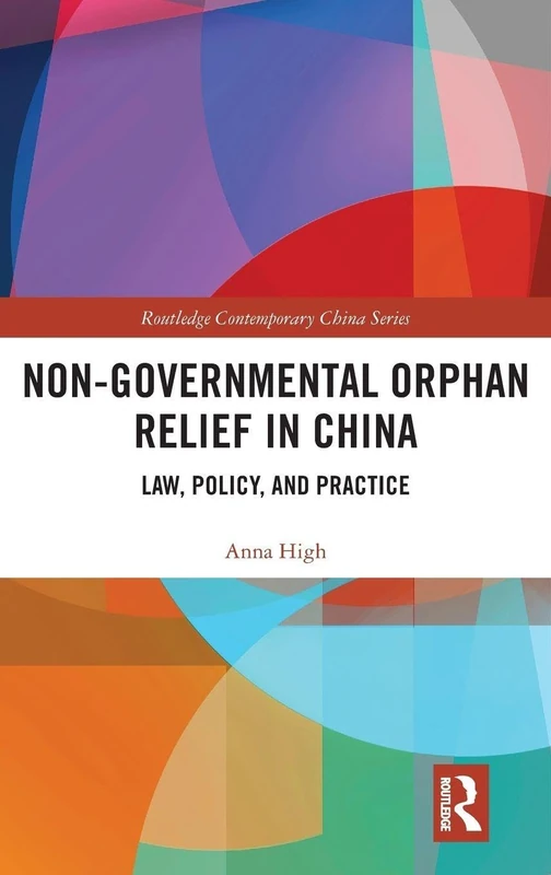 Routledge Non-Governmental Orphan Relief in China Book