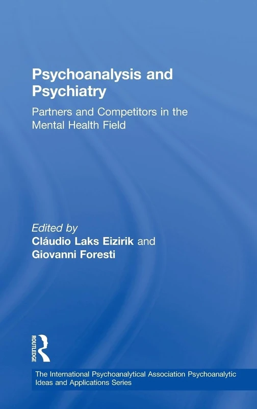 Routledge Psychoanalysis and Psychiatry - Mental Health Book