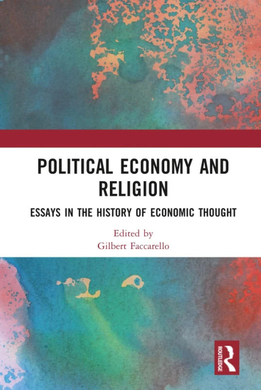 Political Economy and Religion: Essays in the History of Economic Thought