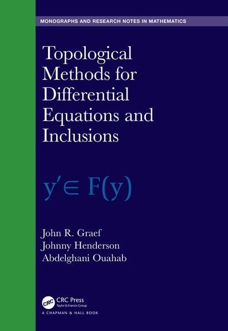 Topological Methods for Differential Equations and Inclusions (Chapman & Hall/CRC Monographs and Research Notes in Mathematics)