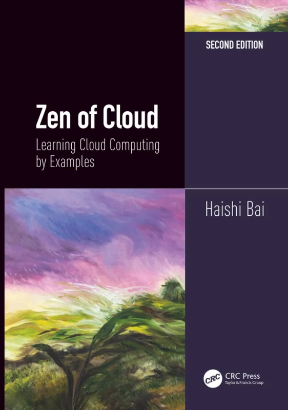 Zen of Cloud: Learning Cloud Computing by Examples, Second Edition - Image 1