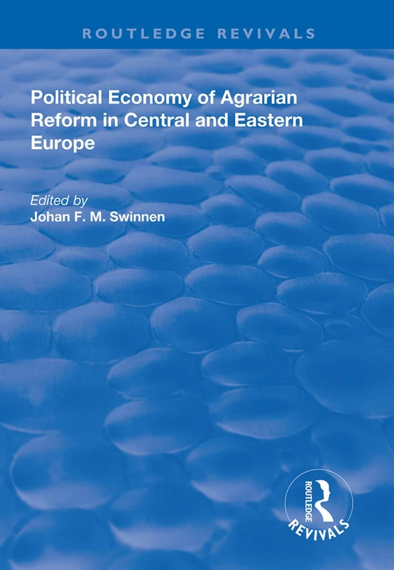 Routledge Political Economy of Agrarian Reform in CEE Book
