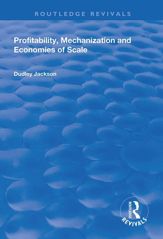 Routledge Profitability, Mechanization and Economies of Scale - Image 1