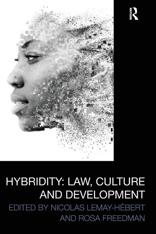 Hybridity: Law, Culture and Development (Law, Development and Globalization) - Image 1