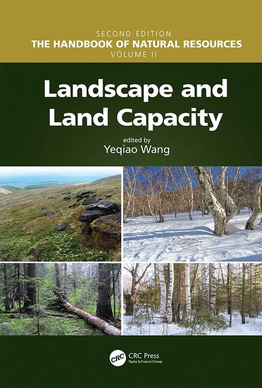 Landscape and Land Capacity (The Handbook of Natural Resources, Second Edition)