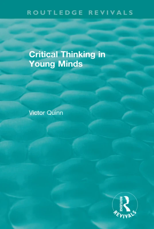 Critical Thinking in Young Minds (Routledge Revivals)