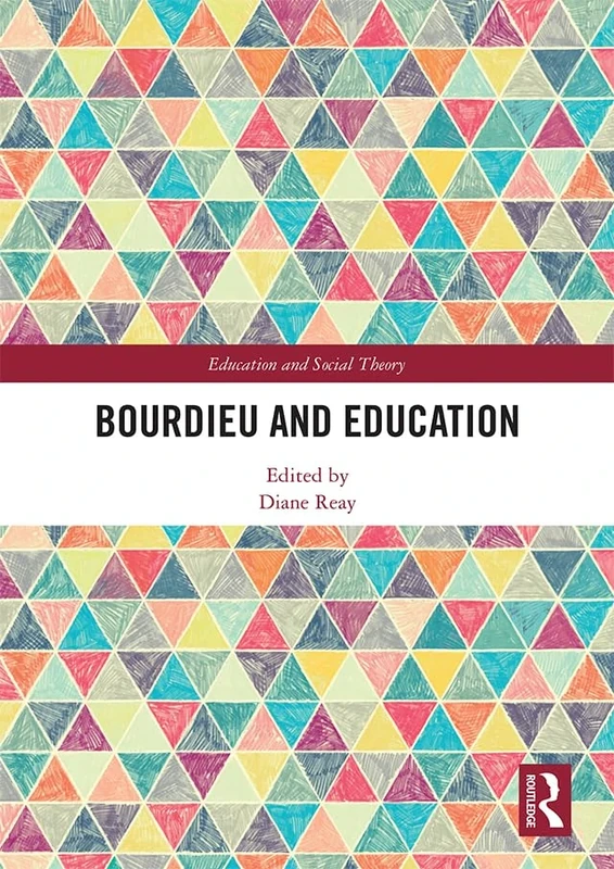 Bourdieu and Education (Education and Social Theory)