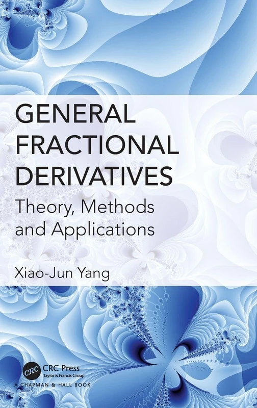 General Fractional Derivatives: Theory, Methods and Applications
