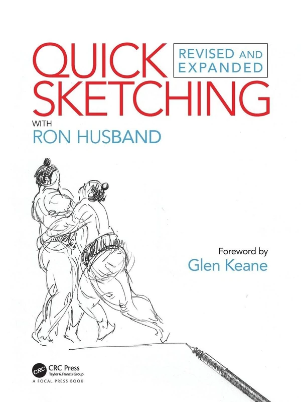 Quick Sketching with Ron Husband: Revised and Expanded