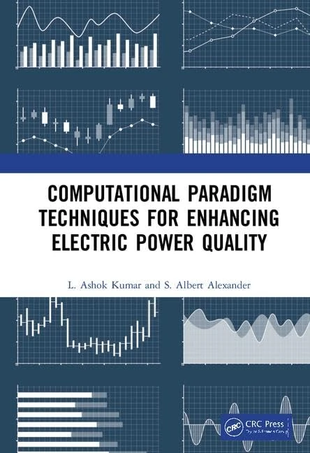 CRC Press - Computational Paradigm Techniques for Power Quality