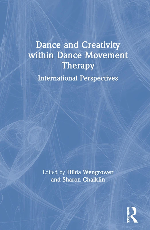 Routledge - Dance and Creativity within Dance Movement Therapy