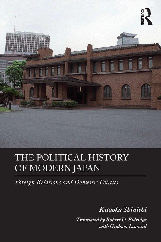 The Political History of Modern Japan: Foreign Relations and Domestic Politics (Japan Library) - Image 1