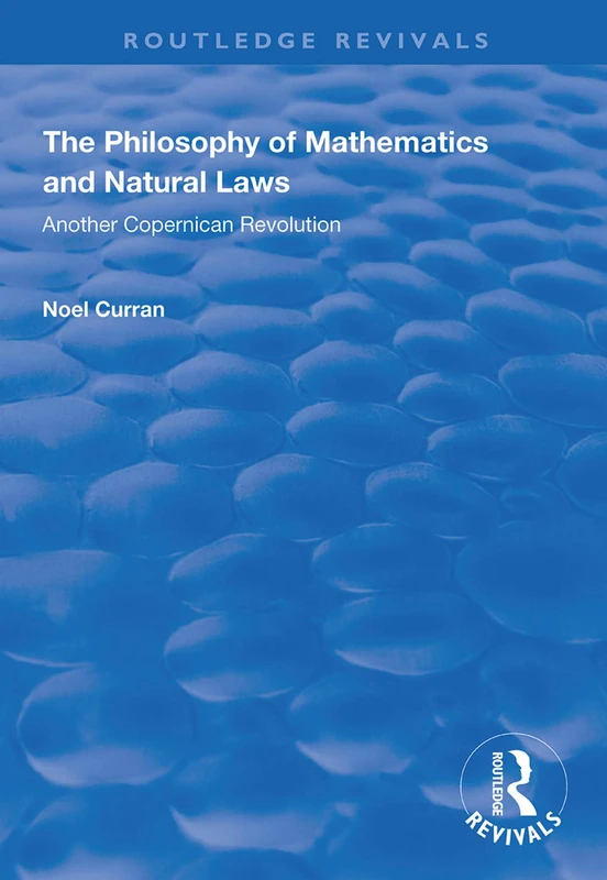 Routledge Philosophy of Mathematics and Natural Laws Book