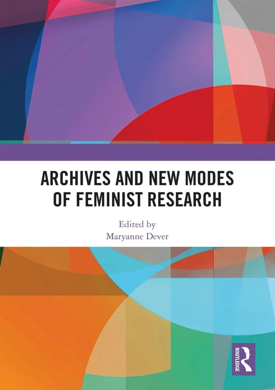 Routledge - Archives and New Modes of Feminist Research - Image 1
