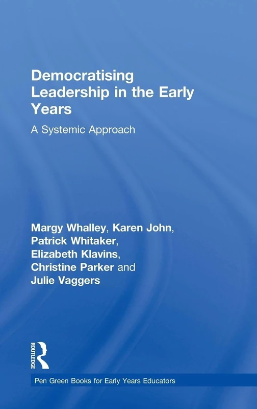 Routledge Democratising Leadership in the Early Years Book