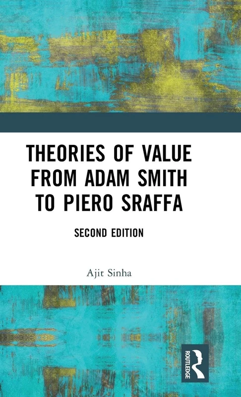 Routledge Theories of Value: Adam Smith to Piero Sraffa