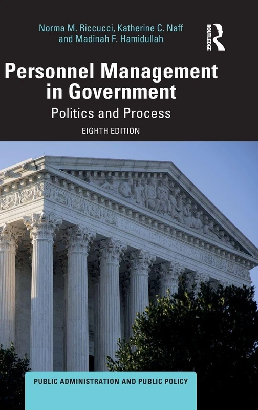 Personnel Management in Government: Politics and Process (Public Administration and Public Policy)