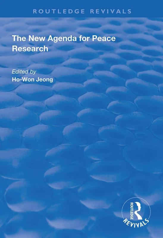 The New Agenda for Peace Research (Routledge Revivals)