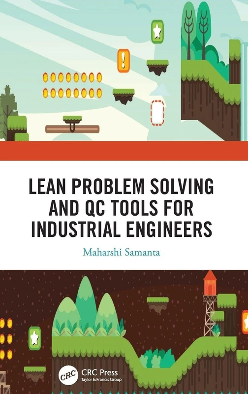 Lean Problem Solving and QC Tools for Industrial Engineers