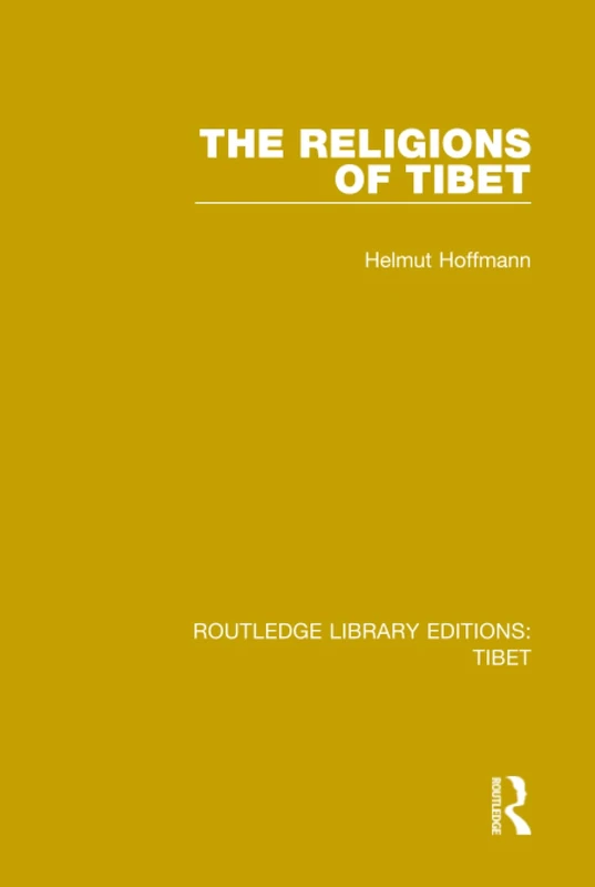The Religions of Tibet: 4 (Routledge Library Editions: Tibet)