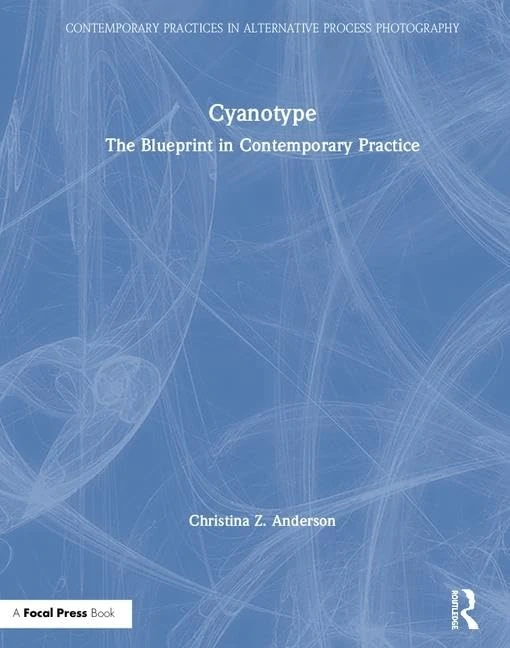 Routledge Cyanotype: The Blueprint in Contemporary Practice