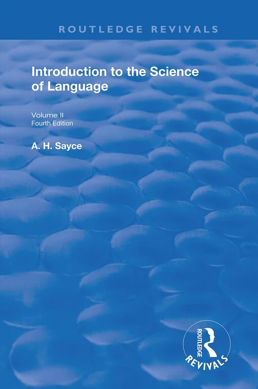 Introduction to the Science of Language: In Two Volumes. Vol 2 (Routledge Revivals)