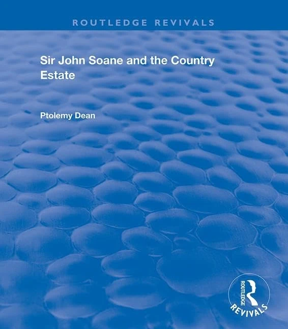 Sir John Soane and the Country Estate (Routledge Revivals)
