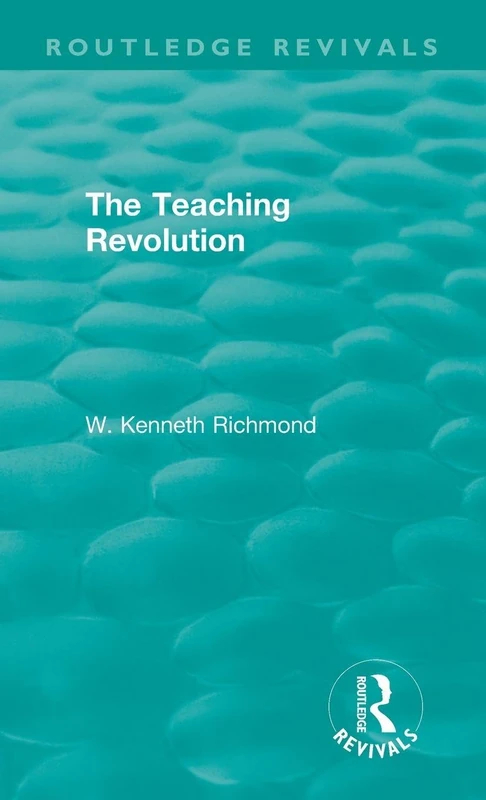 The Teaching Revolution (Routledge Revivals) - Image 1