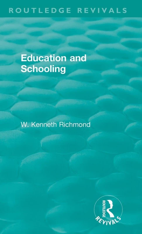 Education and Schooling (Routledge Revivals)