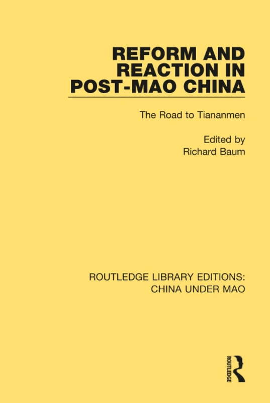 Routledge Reform and Reaction in Post-Mao China Book