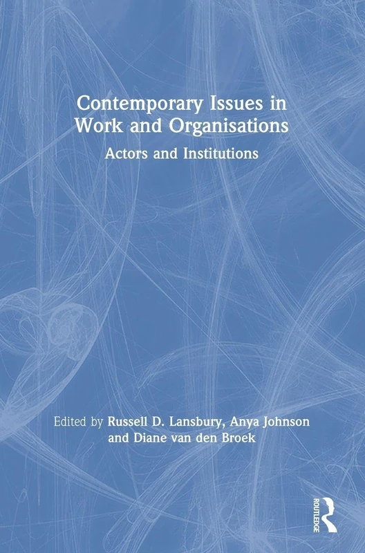 Routledge Contemporary Issues in Work and Organisations Book