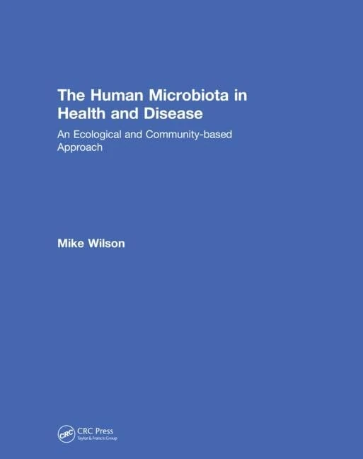 The Human Microbiota in Health and Disease: An Ecological and Community-based Approach