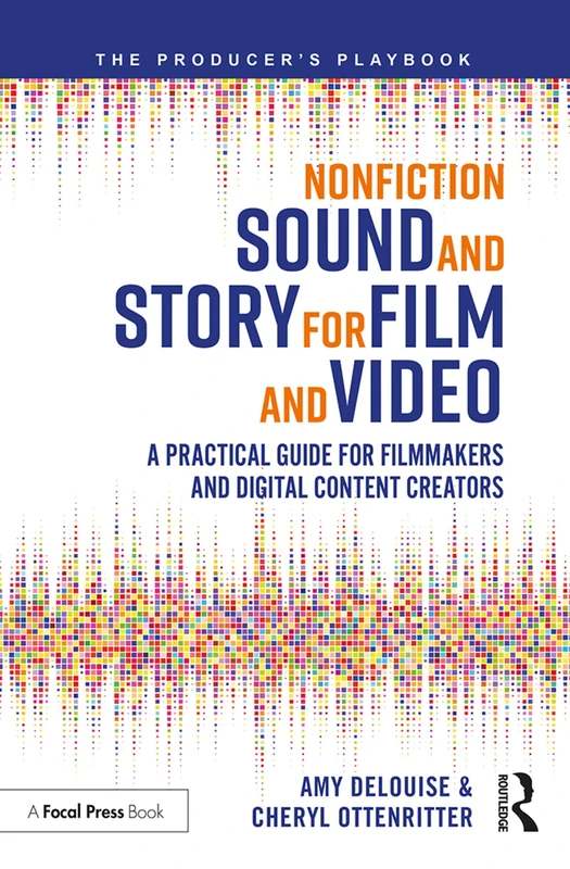 Routledge Nonfiction Sound and Story for Film and Video Guide