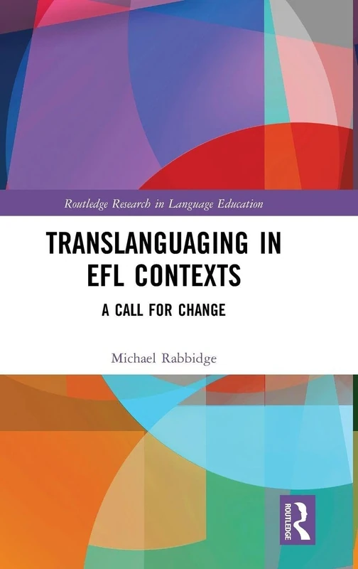 Routledge Translanguaging in EFL Contexts: A Call for Change