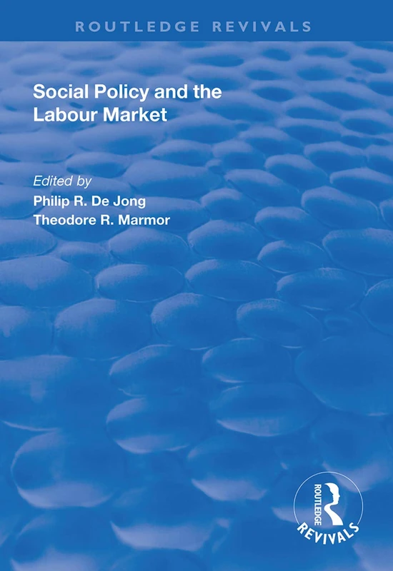 Social Policy and the Labour Market (Routledge Revivals)