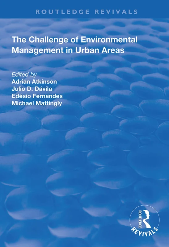 The Challenge of Environmental Management in Urban Areas (Routledge Revivals)