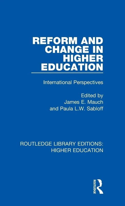 Routledge Reform and Change in Higher Education - 19 Essays