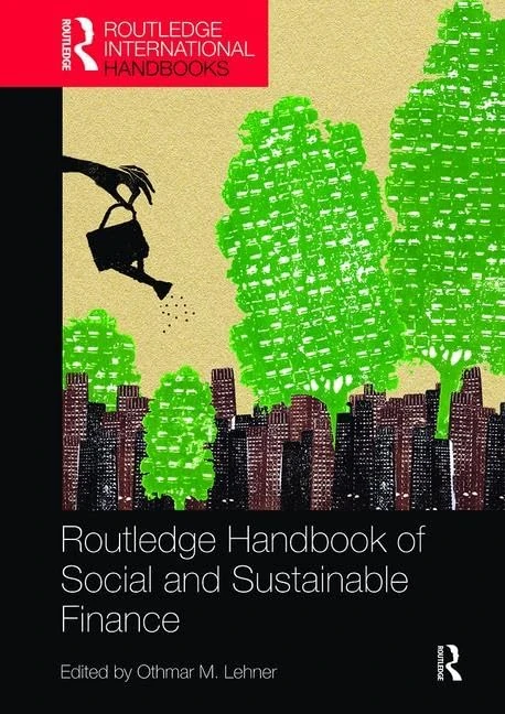 Routledge Handbook of Social and Sustainable Finance (Routledge International Handbooks)