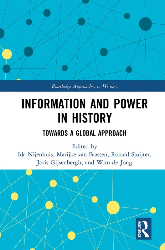 Routledge Information and Power in History - Global Approach