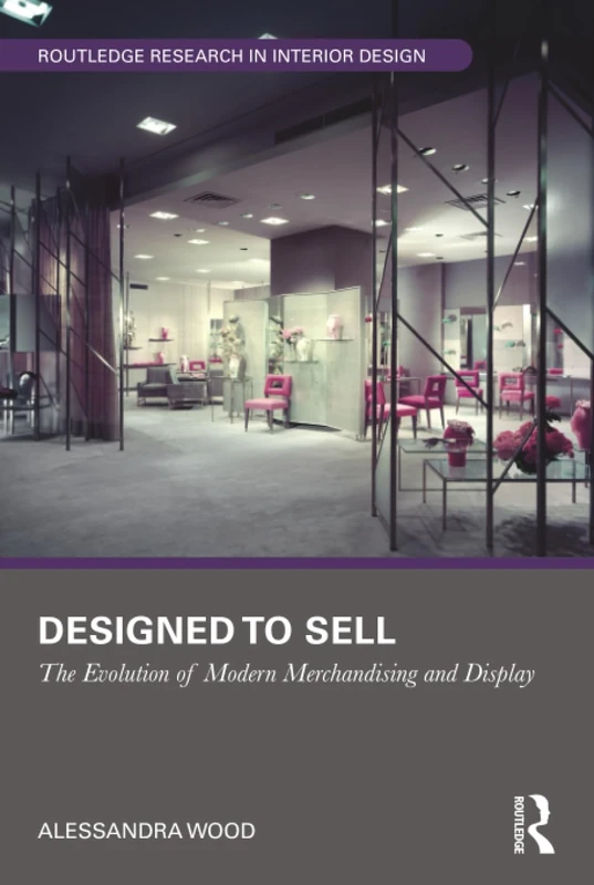 Designed to Sell - Routledge Research in Interior Design